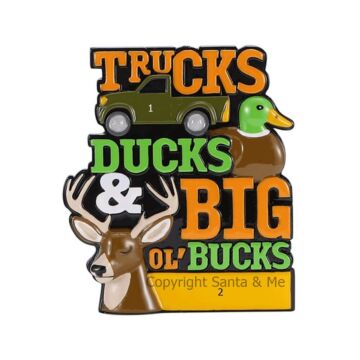 Trucks Ducks & Big Ol Bucks