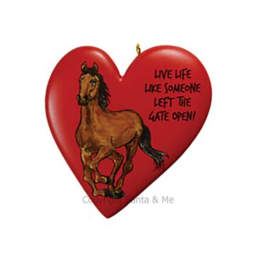 Live Life Like .... Gate Open! - Horses