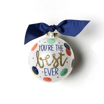 You're The Best Ever Glass Ornament
