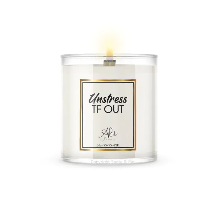 Unstress TF Out (10oz Candle) Unstress TF Out (10oz Candle)